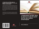 Parisa Abbasian - L'implication de Blair dans la guerre en Irak du point de vue des médias britanniques