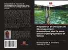 Vasaram H. Patel, Naveenchandra N. Srivastava - Proposition de mesures de développement économique pour le sous-bassin hydrographique de Vatrak