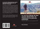 Harry Dickens - Le recul du déluge de Noé comme déclencheur de l'étalement du plancher océanique