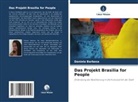 Daniela Barbosa - Das Projekt Brasilia for People