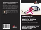 Danielle M. de O. A. G, Alandey Severo Leite da Silva, Francisco Washington Barros de Lima - Le emozioni nel consumo di servizi sanitari: la relazione medico-paziente
