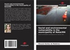 Marysol Dantas de Medeiros - Social and environmental vulnerability in the municipality of Natal/RN