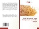 Rabiaa Kouadria - Étude de l'effet de stress hydrique sur la qualité des graines