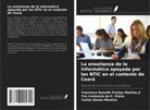 Fca Lindvania da S. Vieira, Francisco Ranulfo Freitas Martins Jr, Carlos Renan Moreira - La enseñanza de la informática apoyada por las NTIC en el contexto de Ceará