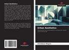 Christiane Wagner - Urban Aesthetics