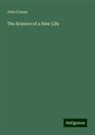 John Cowan - The Science of a New Life