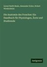 Lionel Smith Beale, Alexander Ecker, Robert Wiedersheim - Die Anatomie des Frosches: Ein Handbuch für Physiologen, Ärzte und Studirende