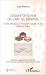 Xavier Riaud - L'Odontotechnie ou l'art du dentiste