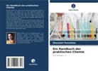 Dhanashri Panchbhai - Ein Handbuch der praktischen Chemie