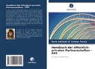 Maria Adelaide de Campos França - Handbuch der öffentlich-privaten Partnerschaften - PPP