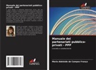 Maria Adelaide de Campos França - Manuale dei partenariati pubblico-privati - PPP