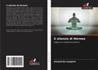 Armand De Lesquivir - Il silenzio di Hermes