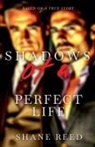 Shane Reed - Shadows of a Perfect Life