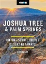 Jenna Blough, Moon Travel Guides - Moon Joshua Tree & Palm Springs (Fourth Edition)