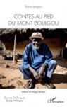 Bruno Lengani - Contes au pied du mont Boulgou
