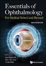 Yew Sen Yuen Victor Koh Ray Manotosh, Victor Koh, Ray Manotosh, Yew Sen Yuen, Yew Sen Yuen - Essentials Of Ophthalmology: For Medical School And Beyond