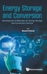 Masashi Kotobuki, Masashi Kotobuki, Masashi Kotobuki - Energy Storage And Conversion: Development Of Materials For Energy Storage And Conversion Devices