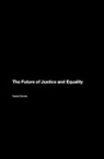 Daniel Dennis - The Future of Justice and Equality