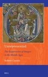 Robert Couzin - Unrepresented: The Suppression of Images in the Middle Ages