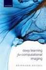 Prof Reinhard (Professor of Machine Learni Heckel, Reinhard Heckel - Deep Learning for Computational Imaging