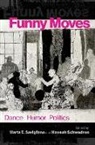Marta E. (Professor Emerita of Critica Savigliano, Marta E. Savigliano, Savigliano Marta E., Hannah Schwadron - Funny Moves