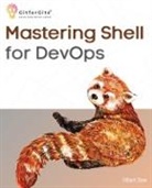 Gilbert Stew - Mastering Shell for DevOps