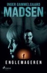Inger Gammelgaard Madsen - Englemageren