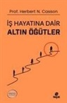 Herbert N. Casson - Is Hayatina Dair Altin Ögütler