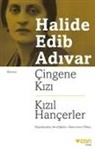 Halide Edib Adivar - Cingene Kiz - Kizil Hancerler