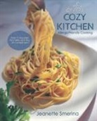 Jeanette Smerina, Cordelia Thomas - Cozy Kitchen Allergy-Friendly Cooking