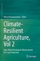 Mirza Hasanuzzaman - Climate-Resilient Agriculture, Vol 2