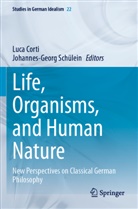 Luca Corti, Schülein, Johannes-Georg Schülein - Life, Organisms, and Human Nature