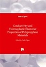 Fatih Dogan - Conductivity and Thermoplastic Elastomer Properties of Polypropylene Materials