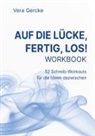 Vera Gercke - Auf die Lücke, fertig, los!