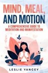 Leslie Yancey - Mind, Meal, and Motion