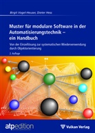 Dieter Heß, Birgit Vogel-Heuser - Muster für modulare Software in der Automatisierungstechnik - ein Handbuch
