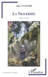 Anne Clancier - La traversée