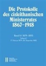 Anatol Schmied-Kowarzik - Die Protokolle des cisleithanischen Ministerrates 1867-1918, Band IV: 1879-1893
