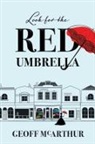 Geoff McArthur - Look for the Red Umbrella