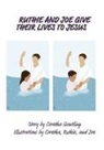 Coretha Gantling - Ruthie and Joe Give Their Lives to Jesus