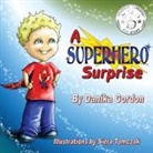 Danika Gordon - A Superhero Surprise