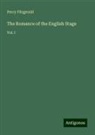 Percy Fitzgerald - The Romance of the English Stage