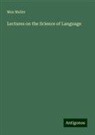 Max Muller - Lectures on the Science of Language