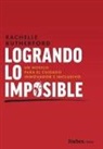 Rachelle Rutherford - Logrando Lo Imposible