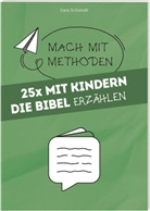 25 x Mit Kindern die Bibel erzählen