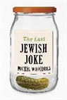 Wieviorka Michel - The Last Jewish Joke