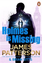 James Patterson, Brian Sitts - Holmes Is Missing