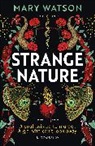 Mary Watson, Watson Mary - Strange Nature