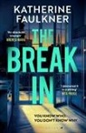 Katherine Faulkner - The Break-In