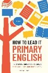 Tricia Moss, Sallie Stanton - How to Lead it: Primary English